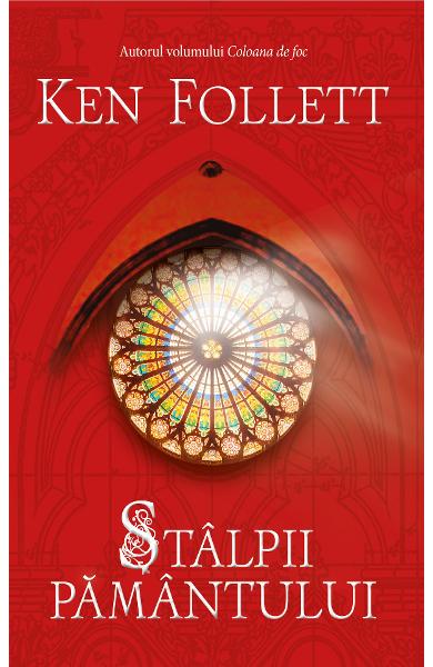 Ken Follett – Stâlpii Pământului